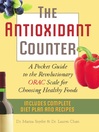 The Antioxidant Counter (eBook): A Pocket Guide to the Revolutionary ORAC Scale for Choosing Healthy Foods
